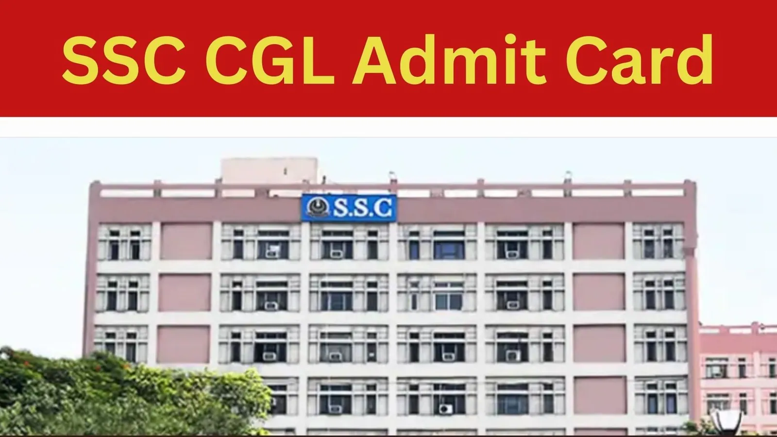 SSC CGL Admit Card 1736418886212 1736418901592