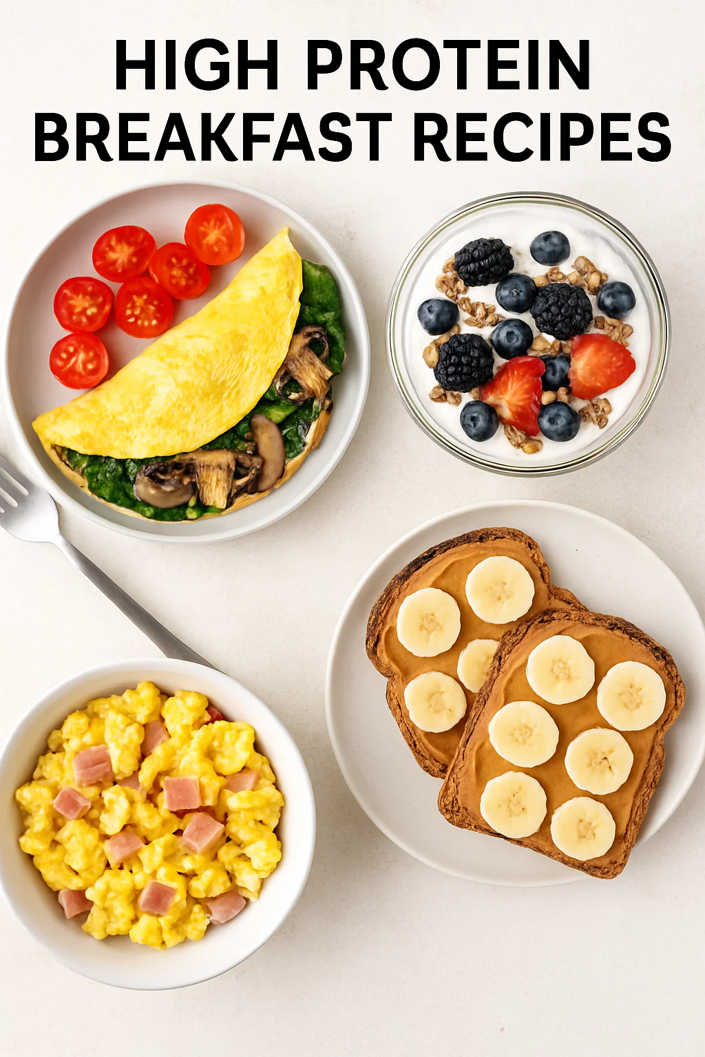 High Protein Breakfast Recipes – 10 सुपरहिट प्रोटीन-रिच ब्रेकफास्ट जो बदल देंगे आपकी सुबह